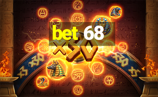 bet 68