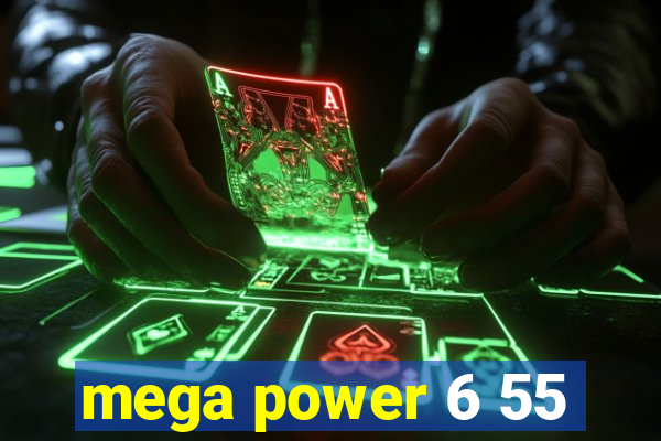 mega power 6 55