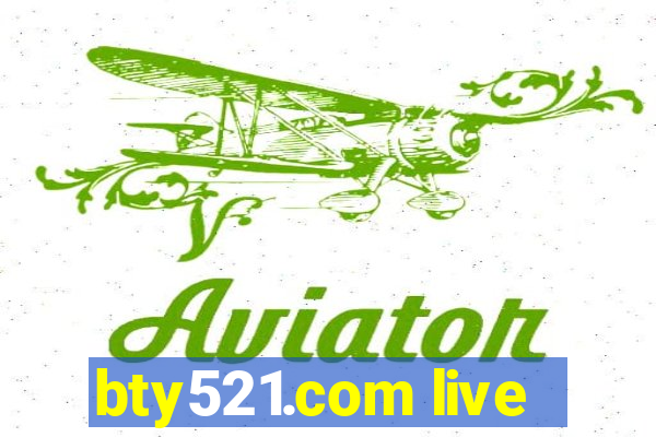 bty521.com live