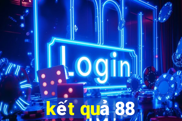 kết quả 88