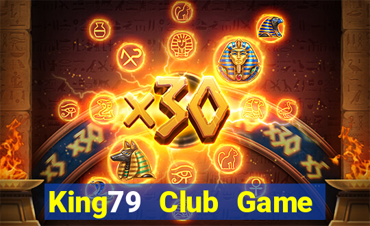 King79 Club Game Bài B52 Đổi Thưởng 2024