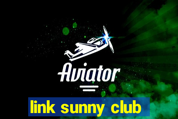 link sunny club