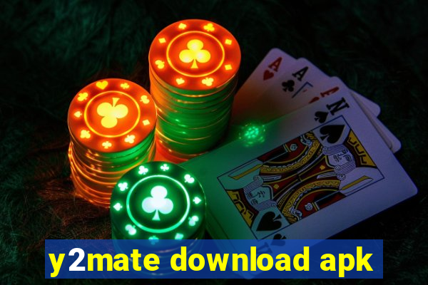 y2mate download apk