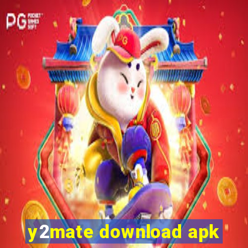 y2mate download apk