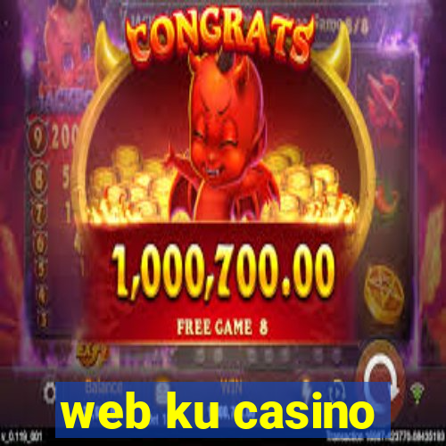 web ku casino