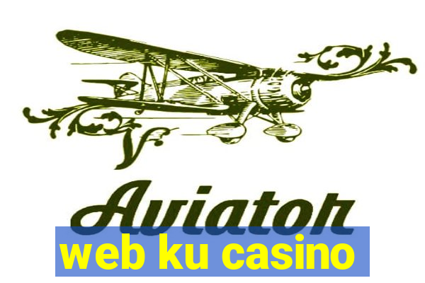 web ku casino