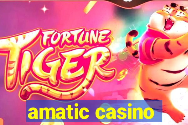 amatic casino