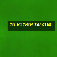 tải hũ thần tài club