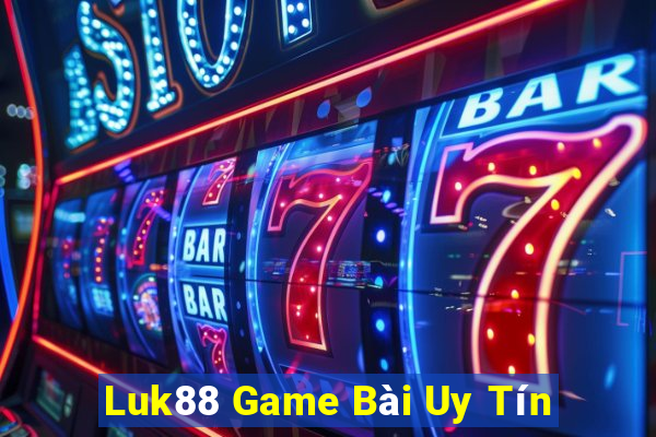 Luk88 Game Bài Uy Tín