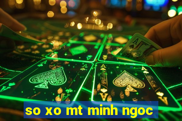 so xo mt minh ngoc