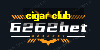 cigar club