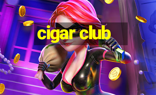 cigar club