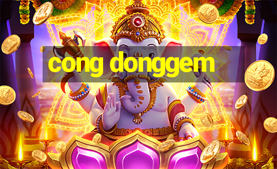 cong donggem