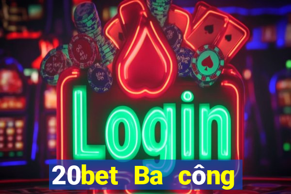 20bet Ba công trong vườn trà