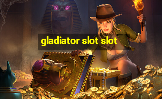 gladiator slot slot