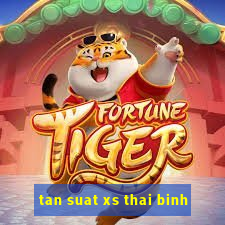 tan suat xs thai binh