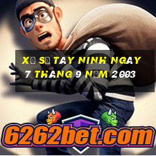 xổ số tây ninh ngày 7 tháng 9 năm 2003