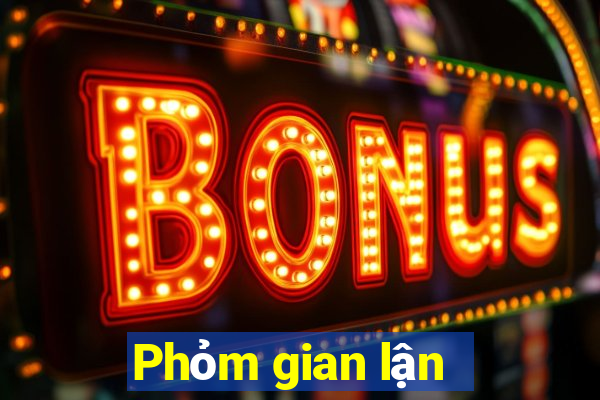 Phỏm gian lận