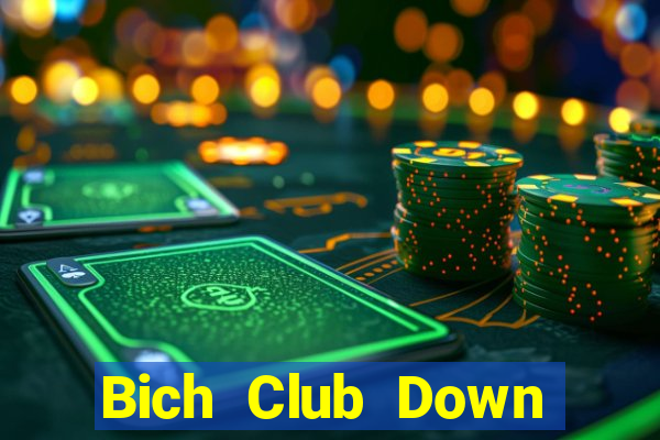 Bich Club Down Game Bài Vui