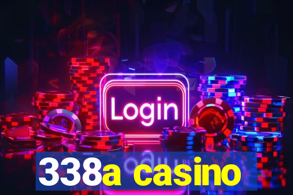 338a casino