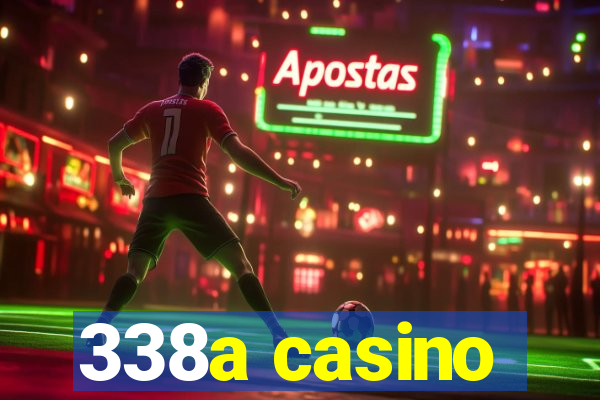 338a casino