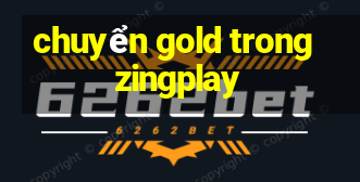 chuyển gold trong zingplay