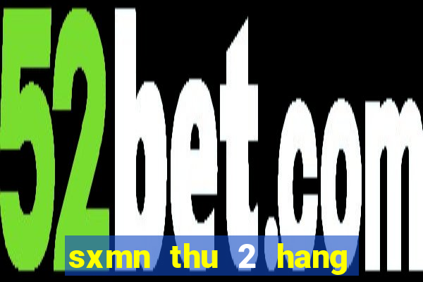 sxmn thu 2 hang tuan minh ngoc