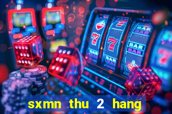 sxmn thu 2 hang tuan minh ngoc