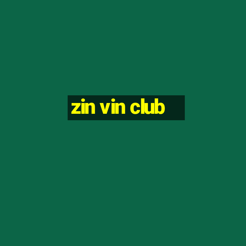 zin vin club