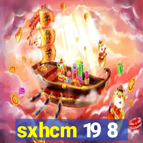 sxhcm 19 8