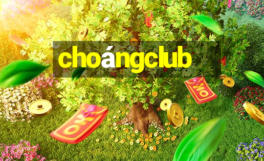 choángclub