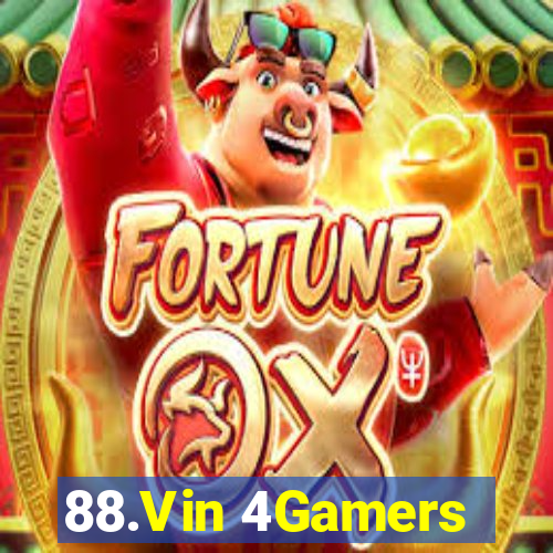 88.Vin 4Gamers