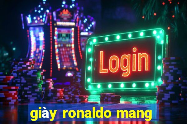 giày ronaldo mang