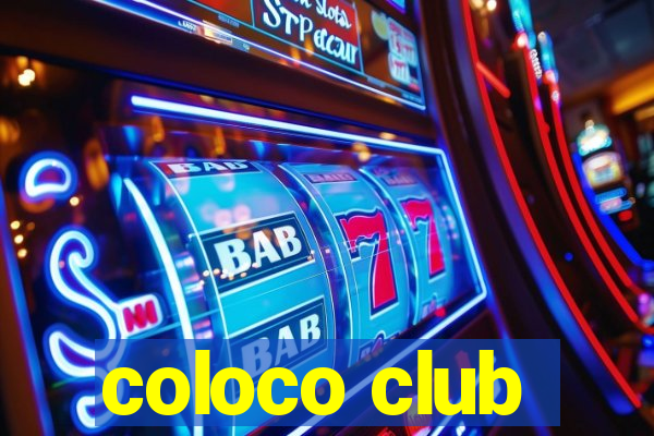 coloco club