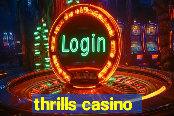 thrills casino