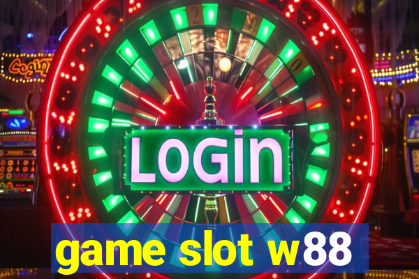 game slot w88