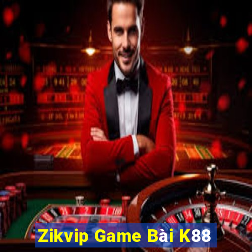 Zikvip Game Bài K88