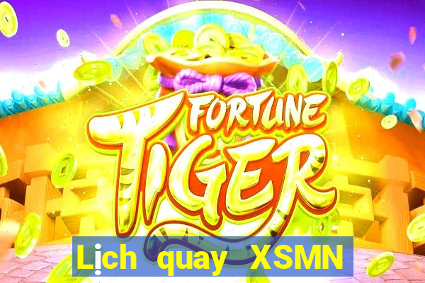 Lịch quay XSMN ngày 24