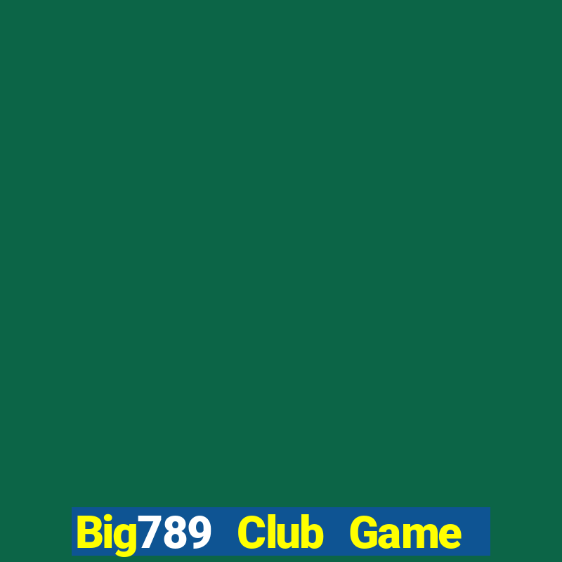 Big789 Club Game Bài Tứ Sắc