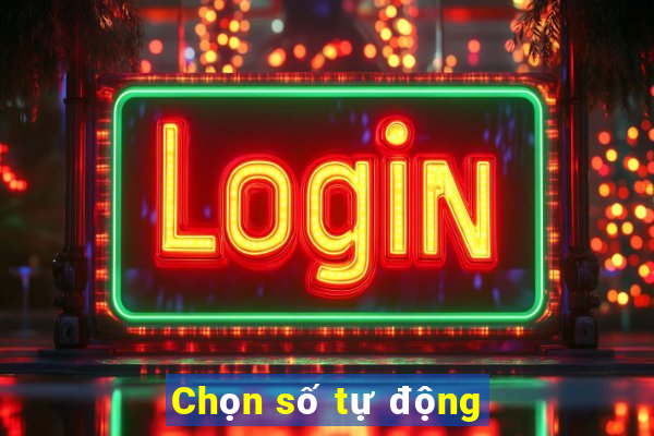 Chọn số tự động