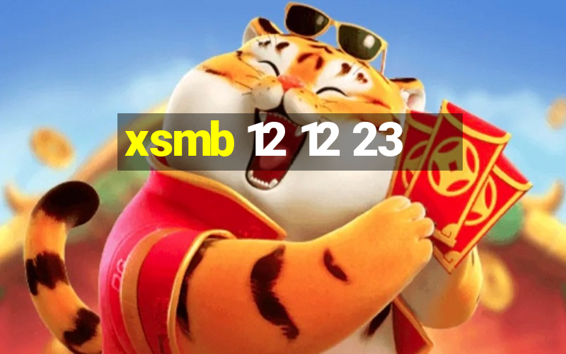 xsmb 12 12 23