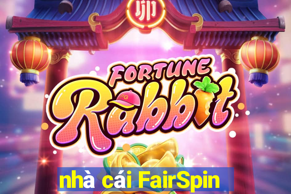 nhà cái FairSpin