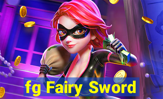 fg Fairy Sword