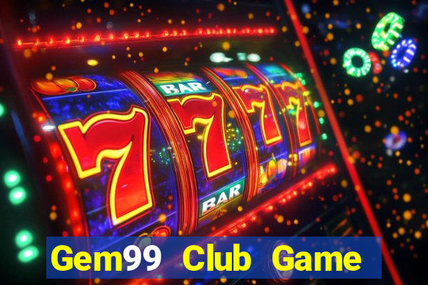 Gem99 Club Game Bài Pc