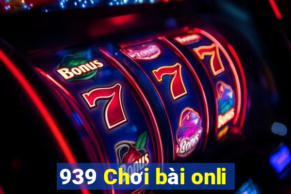 939 Chơi bài onli