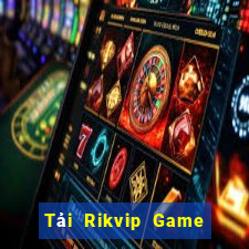 Tải Rikvip Game Bài Dom88