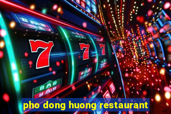 pho dong huong restaurant