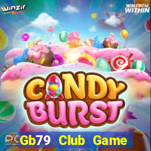 Gb79 Club Game Bài Lừa Đảo