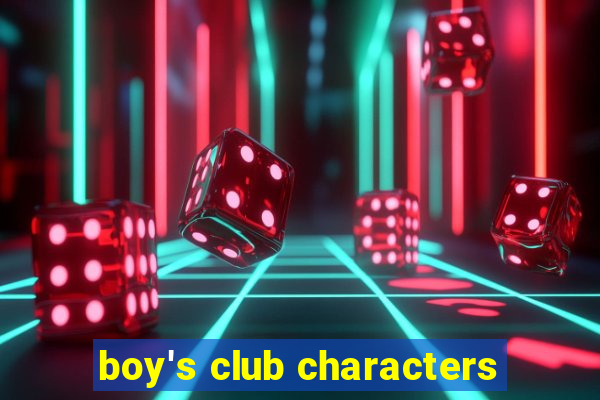 boy's club characters