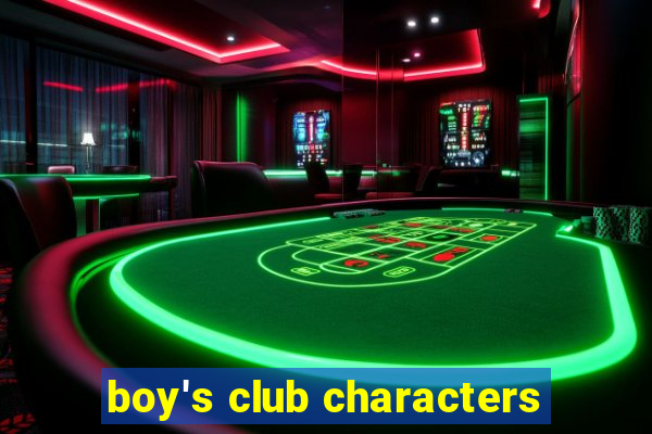 boy's club characters